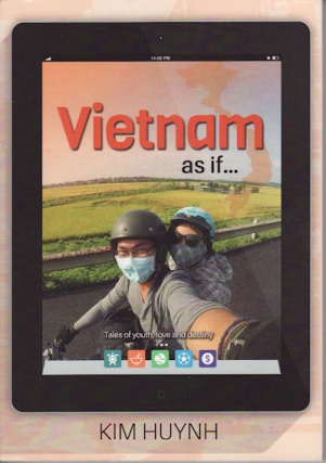 Vietnam as if... - Kim Huynh Talks about His Recently Published Collection of Short Stories