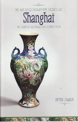 Peter Hack Author of The Art Deco Department Stores of Shanghai - In Conversation